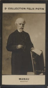 Photographie de la collection F&eacute;lix Potin (4 x 7,5 cm) repr&eacute;sentant : Jean-Paul Manau ou Manaud, magistrat.. MANAU (Jean-Paul) - (Photo de la 2e ...