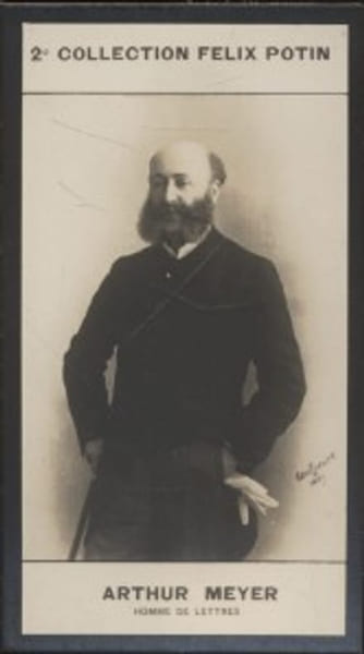 Photographie de la collection F&eacute;lix Potin (4 x 7,5 cm) repr&eacute;sentant : Arthur Meyer, journaliste.. MEYER (Arthur) - (Photo de la 2e collection F&eacute;lix ...