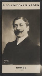 Photographie de la collection F&eacute;lix Potin (4 x 7,5 cm) repr&eacute;sentant : Armand Num&egrave;s, com&eacute;dien.. NUMES Armand - (Photo de la 2e collection F&eacute;lix Potin) ...