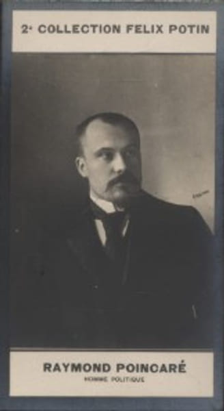 Photographie de la collection F&eacute;lix Potin (4 x 7,5 cm) repr&eacute;sentant : Raymond Poincar&eacute;, homme politique.. POINCARE Raymond - (Photo de la 2e ...