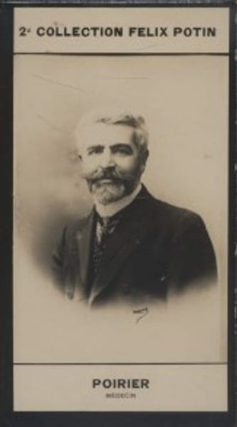 Photographie de la collection F&eacute;lix Potin (4 x 7,5 cm) repr&eacute;sentant : Paul Poirier, m&eacute;decin.. POIRIER Paul - (Photo de la 2e collection F&eacute;lix Potin) ...