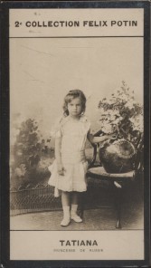 Photographie de la collection Félix Potin (4 x 7,5 cm) représentant : Princesse Tatiana Nicolaïevna - Grande Duchesse de Russie.. TATIANA NICOLAIEVNA ...