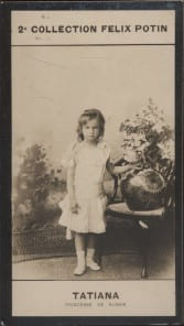 Photographie de la collection F&eacute;lix Potin (4 x 7,5 cm) repr&eacute;sentant : Princesse Tatiana Nicola&iuml;evna - Grande Duchesse de Russie.. TATIANA NICOLAIEVNA ...