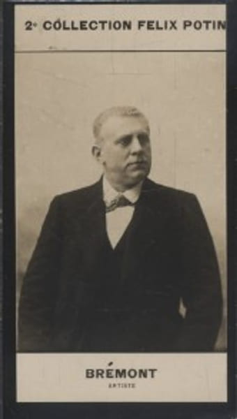 Photographie de la collection F&eacute;lix Potin (4 x 7,5 cm) repr&eacute;sentant : L&eacute;on Br&eacute;mont, com&eacute;dien.. BREMONT (L&eacute;on) - (Photo de la 2e collection F&eacute;lix ...