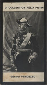 Photographie de la collection F&eacute;lix Potin (4 x 7,5 cm) repr&eacute;sentant : G&eacute;n&eacute;ral Pendezec.. PENDEZEC (G&eacute;n&eacute;ral) - (Photo de la 2e collection F&eacute;lix Potin) ...