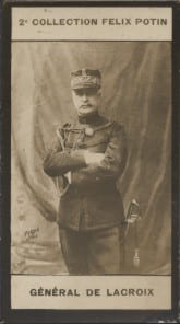 Photographie de la collection F&eacute;lix Potin (4 x 7,5 cm) repr&eacute;sentant : G&eacute;n&eacute;ral Lacroix.. LACROIX (Henry de) - (Photo de la 2e collection F&eacute;lix Potin) ...