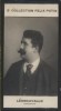 Photographie de la collection Félix Potin (4 x 7,5 cm) représentant : Ruggero Léoncavallo, compositeur.. LEONCAVALLO (Ruggero) - (Photo de la 2e ...