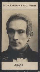 Photographie de la collection Félix Potin (4 x 7,5 cm) représentant : Léon Lérand, comédien.. LERAND (Léon) - (Photo de la 2e collection Félix Potin) ...