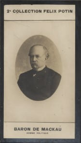 Photographie de la collection F&eacute;lix Potin (4 x 7,5 cm) repr&eacute;sentant : Ange de Mackau, homme politique.. MACKAU (Baron de) - (Photo de la 2e collection ...