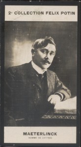 Photographie de la collection Félix Potin (4 x 7,5 cm) représentant : Maurice Maeterlinck, homme de lettres.. MAETERLINCK (Maurice) - (Photo de la 2e ...