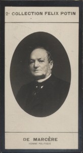 Photographie de la collection Félix Potin (4 x 7,5 cm) représentant : Emile de Marcère, homme politique.. MARCERE (Emile de) - (Photo de la 2e ...