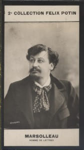 Photographie de la collection F&eacute;lix Potin (4 x 7,5 cm) repr&eacute;sentant : Louis Marsolleau, auteur dramatique.. MARSOLLEAU (Louis) - (Photo de la 2e ...