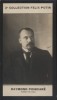 Photographie de la collection Félix Potin (4 x 7,5 cm) représentant : Raymond Poincaré, homme politique.. POINCARE Raymond - (Photo de la 2e ...