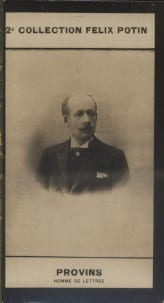 Photographie de la collection F&eacute;lix Potin (4 x 7,5 cm) repr&eacute;sentant : Michel Provins, homme de lettres.. PROVINS Michel - (Photo de la 2e collection ...
