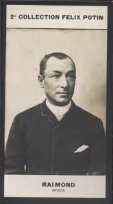 Photographie de la collection F&eacute;lix Potin (4 x 7,5 cm) repr&eacute;sentant : Perr&eacute;e Raimond, acteur.. RAIMOND (Perr&eacute;e) - (Photo de la 2e collection F&eacute;lix ...