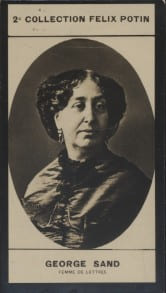Photographie de la collection F&eacute;lix Potin (4 x 7,5 cm) repr&eacute;sentant : Aurore Dupin dite George Sand, femme de lettres.. SAND George - (Photo de la 2e ...