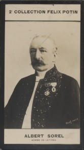 Photographie de la collection F&eacute;lix Potin (4 x 7,5 cm) repr&eacute;sentant : Albert Sorel, homme de lettres.. SOREL Albert - (Photo de la 2e collection F&eacute;lix ...
