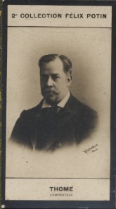 Photographie de la collection Félix Potin (4 x 7,5 cm) représentant : Francis Thomé, compositeur.. THOME Francis - (Photo de la 2e collection Félix ...