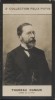 Photographie de la collection Félix Potin (4 x 7,5 cm) représentant : Paul Thureau-Dangin, homme de lettres.. THUREAU-DANGIN Paul - (Photo de la 2e ...