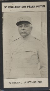 Photographie de la collection Félix Potin (4 x 7,5 cm) représentant : Général Anthoine.. ANTHOINE (Général) - (Photo de la 3e collection Félix Potin) 
