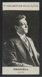 Photographie de la collection F&eacute;lix Potin (4 x 7,5 cm) repr&eacute;sentant : Francell, artiste.. FRANCELL, artiste - (Photo de la 3e collection F&eacute;lix Potin) 