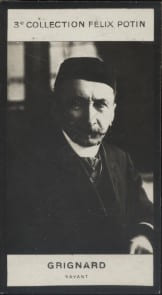 Photographie de la collection F&eacute;lix Potin (4 x 7,5 cm) repr&eacute;sentant : Grignard, savant.. GRIGNARD, savant - (Photo de la 3e collection F&eacute;lix Potin) 