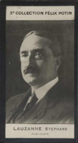 Photographie de la collection F&eacute;lix Potin (4 x 7,5 cm) repr&eacute;sentant : St&eacute;phane Lauzanne, publiciste.. LAUZANNE (St&eacute;phane) - (Photo de la 3e collection ...