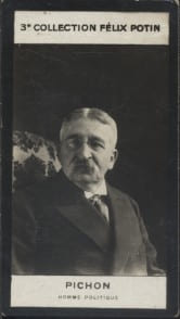 Photographie de la collection F&eacute;lix Potin (4 x 7,5 cm) repr&eacute;sentant : Pichon, homme politique.. PICHON (Homme politique) - (Photo de la 3e collection ...
