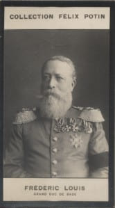 Photographie de la collection F&eacute;lix Potin (4 x 7,5 cm) repr&eacute;sentant : Grand Duc Fr&eacute;d&eacute;ric Louis de Bade.. FREDERIC-LOUIS - Grand Duc de Bade 