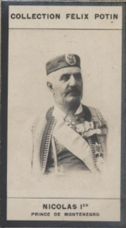 Photographie de la collection Félix Potin (4 x 7,5 cm) représentant : Nicolas Ier - Prince de Monténégro.. NICOLAS Ier (Prince de Montenegro) 