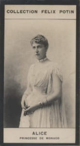 Photographie de la collection Félix Potin (4 x 7,5 cm) représentant : Princesse Alice de Monaco.