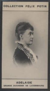 Photographie de la collection Félix Potin (4 x 7,5 cm) représentant : Adélaïde - Grande Duchesse de Luxembourg.