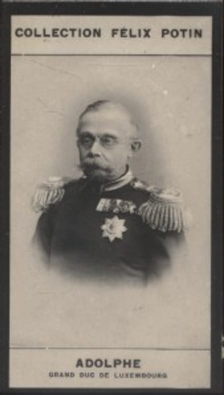 Photographie de la collection Félix Potin (4 x 7,5 cm) représentant : Adolphe - Grand Duc de Luxembourg.. ADOLPHE - Grand Duc de Luxembourg 