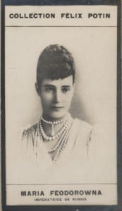 Photographie de la collection F&eacute;lix Potin (4 x 7,5 cm) repr&eacute;sentant : Maria F&eacute;odorovna - Imp&eacute;ratrice de Russie.. MARIA FEODOROWNA (Imp&eacute;ratrice de ...
