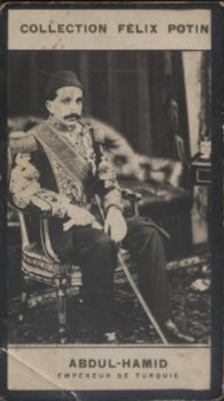 Photographie de la collection Félix Potin (4 x 7,5 cm) représentant : Abd-Ul-Hamid - Empereur de Turquie.. ABDUL-HAMID - Empereur de Turquie 
