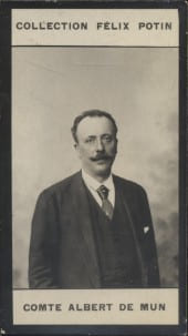 Photographie de la collection F&eacute;lix Potin (4 x 7,5 cm) repr&eacute;sentant : Comte Albert de Mun.. MUN Albert de 