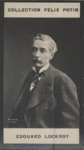 Photographie de la collection F&eacute;lix Potin (4 x 7,5 cm) repr&eacute;sentant : Edouard Lockroy, auteur dramatique, journaliste et homme politique.. LOCKROY ...