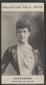 Photographie de la collection F&eacute;lix Potin (4 x 7,5 cm) repr&eacute;sentant : Alexandra - Princesse de Galles. ALEXANDRA - Princesse de Galles 