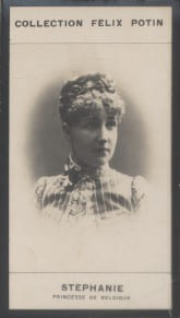 Photographie de la collection F&eacute;lix Potin (4 x 7,5 cm) repr&eacute;sentant : St&eacute;phanie - Princesse de Belgique.. STEPHANIE (Princesse de Belgique) 