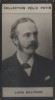 Photographie de la collection Félix Potin (4 x 7,5 cm) représentant : Lord James-Arthur Balfour, homme politique anglais.. BALFOUR (Lord) 