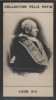 Photographie de la collection Félix Potin (4 x 7,5 cm) représentant : Léon XIII - Pape.. LEON XIII - Pape 