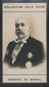 Photographie de la collection F&eacute;lix Potin (4 x 7,5 cm) repr&eacute;sentant : G&eacute;n&eacute;ral Charles Du Barail.. DU BARAIL (Charles) 