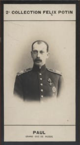 Photographie de la collection F&eacute;lix Potin (4 x 7,5 cm) repr&eacute;sentant : Alexandrovitch Paul - Grand Duc de Russie.. PAUL Alexandrovitch (Grand Duc de ...