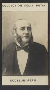 Photographie de la collection F&eacute;lix Potin (4 x 7,5 cm) repr&eacute;sentant : Docteur Jules P&eacute;an.. PEAN Jules (Docteur) Photo Pirou.