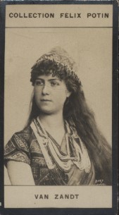 Photographie de la collection Félix Potin (4 x 7,5 cm) représentant : Van Zandt, chanteuse d'opéra.. VAN ZANDT (Marie) 