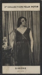 Photographie de la collection F&eacute;lix Potin (4 x 7,5 cm) repr&eacute;sentant : Simone, artiste.. SIMONE - (Photo de la 3e collection F&eacute;lix Potin) 