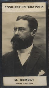 Photographie de la collection F&eacute;lix Potin (4 x 7,5 cm) repr&eacute;sentant : M. Sembat, homme politique.. SEMBAT M. - (Photo de la 3e collection F&eacute;lix Potin) ...