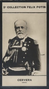 Photographie de la collection F&eacute;lix Potin (4 x 7,5 cm) repr&eacute;sentant : Amiral Cervera y Topete.. CERVERA Y TOPETE (Don Pasquale) - (Photo de la 2e ...