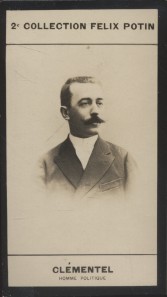 Photographie de la collection Félix Potin (4 x 7,5 cm) représentant : Etienne Clémentel, historien et homme politique.. CLEMENTEL (Etienne) - (Photo ...