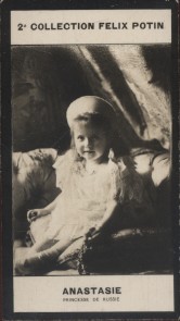 Photographie de la collection Félix Potin (4 x 7,5 cm) représentant : Anastasie-Nicolaiévna - Grande Duchesse de Russie.. ANASTASIE - Princesse de ...
